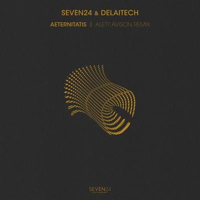 Aeternitatis (Alett Avison Remix) 專輯 Seven24/SOTY/Cj RcM/Alexander Volosnikov/R.I.B.