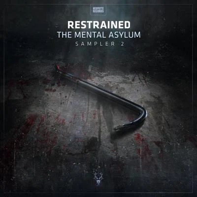 The Mental Asylum Sampler 2 專輯 Restrained