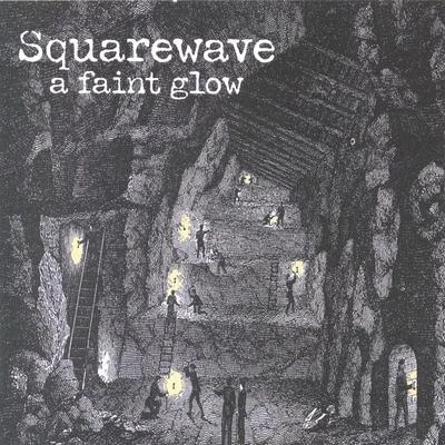 Squarewave A Faint Glow