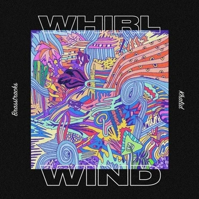 Whirlwind 專輯 Sushy/Khalid/Sun City Roots/Bruno Masemza/Selby