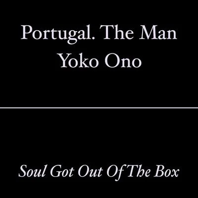 Yoko OnoANOHNI Soul Got out of the Box