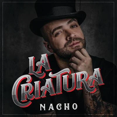 La Criatura 专辑 NaCho