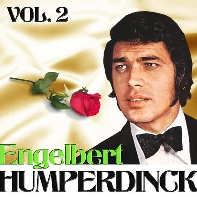 Engelbert Humperdinck. Vol. 2 專輯 Engelbert Humperdinck