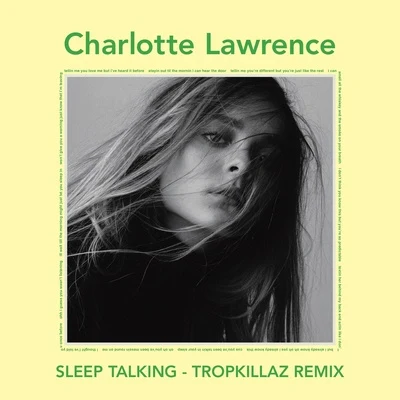 Sleep Talking (Tropkillaz Remix) 專輯 Charlotte Lawrence/Riton