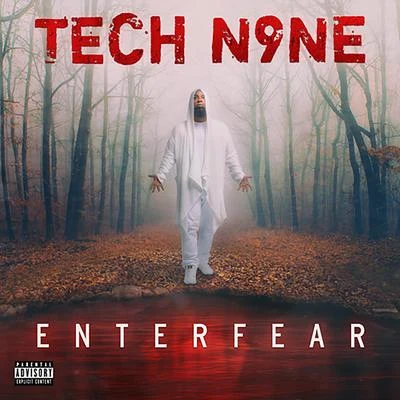 Tech N9ne ENTERFEAR