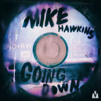 Mike Hawkins Going Down