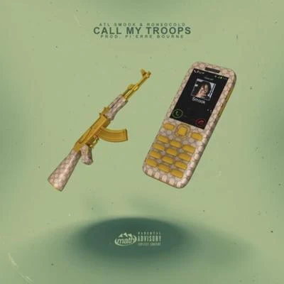 Call My Troops (feat. ronsocold) 專輯 Atl Smook/drippin so pretty