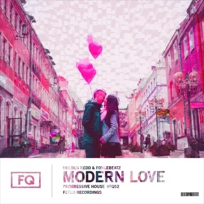 Modern Love (Extended Mix) 专辑 Martha Rush/Holden Redd/Tara Gabriel