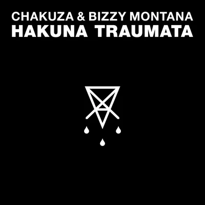 Hakuna Traumata 專輯 Chakuza