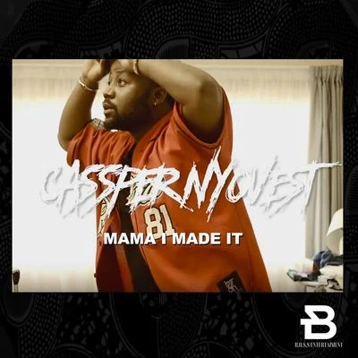 Mama I Made It 專輯 Phantom Steeze/Cassper Nyovest