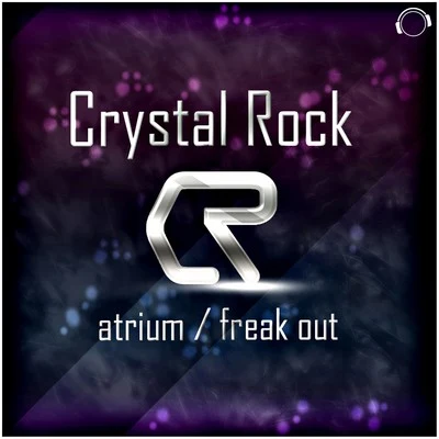 AtriumFreak Out 專輯 Crystal Rock