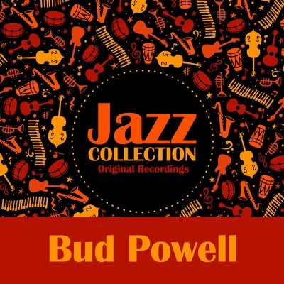 Bud PowellSonny StittJ.J. Johnson Jazz Collection (Original Recordings)