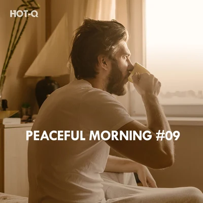 Peaceful Morning, Vol. 09 專輯 Hot-Q