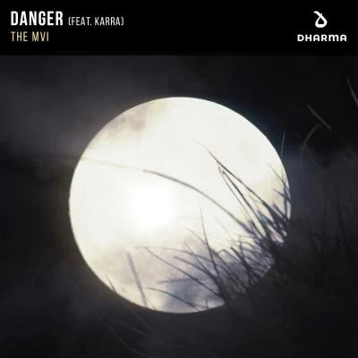 Danger (feat. KARRA) 專輯 The MVI