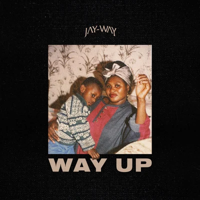 Way Up 专辑 Flori del Pino/Jay-Way