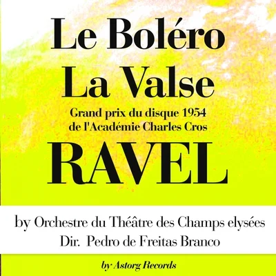 Ravel : Le boléro, La valse 專輯 Paul Bonneau/Orchestre du Theatre des Champs-Elysees