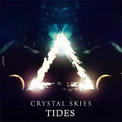 Tides 專輯 Crystal Skies/Man Cub/Ekko/Kyle Reynolds/Cuebrick