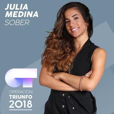 Sober (Operación Triunfo 2018) 专辑 Julia Medina/Carlos Right