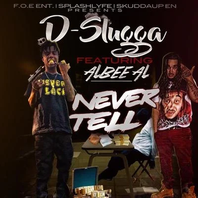 Never Tell (feat. Albee Al) 专辑 Albee Al/Dougie F