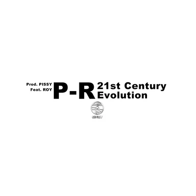 21st Century Evolution PISSY|ROY 專輯 天府事變CDREV/朱辰