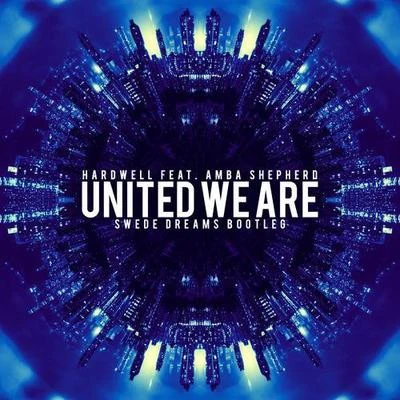 United We Are (Swede Dreams Bootleg) 專輯 Swede Dreams