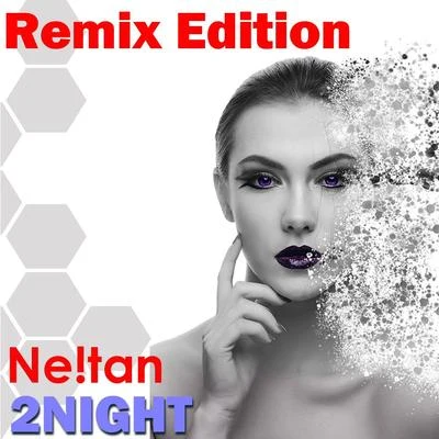 2night Remix Edition 專輯 Ne!tan