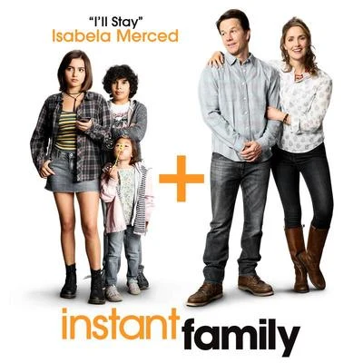 I&#x27;ll Stay (from Instant Family) 专辑 Matt Hunter/Isabela Moner