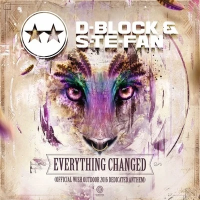 Everything Changed (Official Wish Outdoor 2016 Dedicated Anthem) 專輯 D-Block & S-te-fan