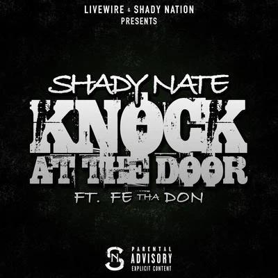 Knock at the Door (feat. Fe Tha Don) 專輯 Shady Nate