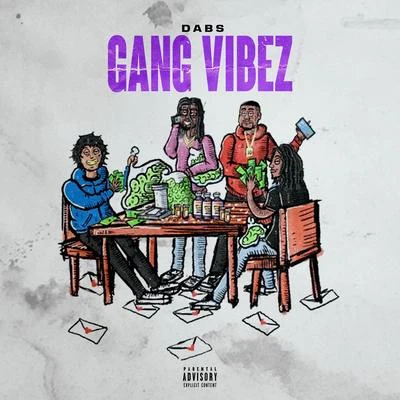 Gang Vibez 專輯 Dabs/Ghenda/Bolemvn