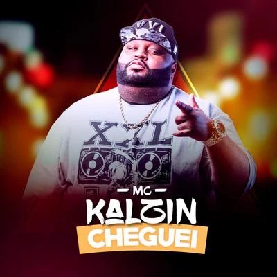 Cheguei 专辑 Mc Kalzin/Mc Rafa Original