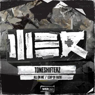 ToneshifterzQuintino & Blasterjaxx All On MeLeap Of Faith