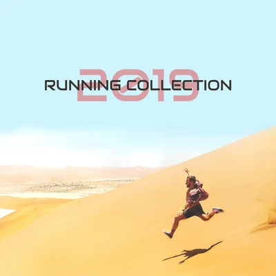 Running Collection 2019 – Workout Music, Running Sounds for Relaxation and Reduce Stress 專輯 Running Hits/Top 40