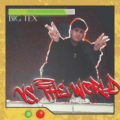 Vs. The World 專輯 Low G/Big Tex