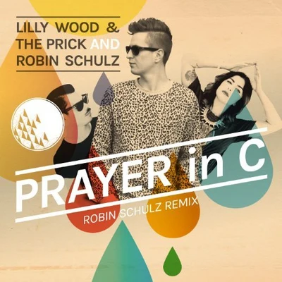 Prayer In C (Robin Schulz Remix) 專輯 Lilly Wood & The Prick