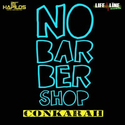 No Barbershop 专辑 Conkarah/JahBoy/Sammielz