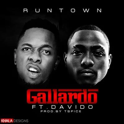 Gallardo 專輯 Runtown/Stormrex/M.I Abaga/Phyno