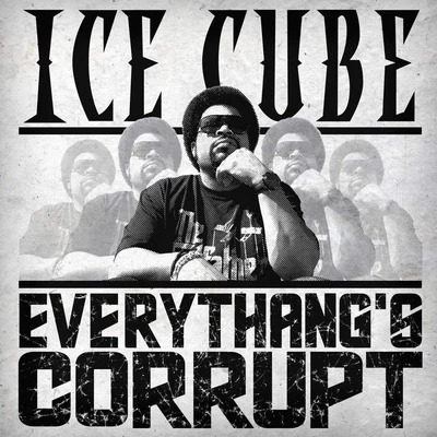 Everythangs Corrupt 專輯 Ice Cube