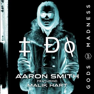 I Do (feat. Malik Hart) 專輯 Aaron Smith