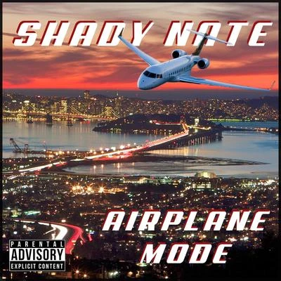 Airplane Mode 專輯 Shady Nate/HD