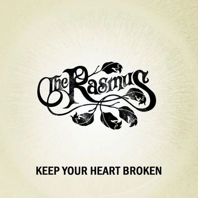 Keep Your Heart Broken 專輯 Charles Ans/The Rasmus