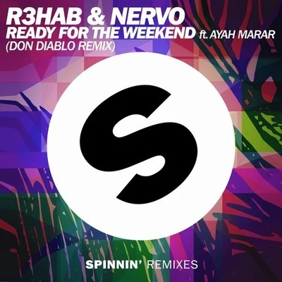 Ready For The Weekend (Don Diablo Remix) 專輯 R3hab/No Riddim/its different