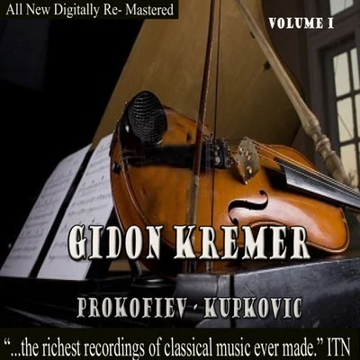 Gidon Kremer - Prokofiev, Kupkovic Volume 1 專輯 Oleg Maisenberg