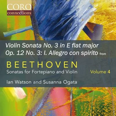 Sonata for Fortepiano and Violin No. 3 in E flat major, Op. 12 No. 3: I. Allegro con spirito 專輯 Ian Watson