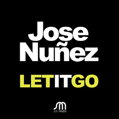 Let It Go 专辑 Jose Nunez