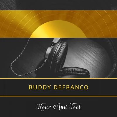 Hear And Feel 专辑 Buddy DeFranco