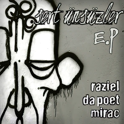 Sert Ünsüzler 專輯 Mirac/DubApe/Scooped/Xakra/Grawinkel