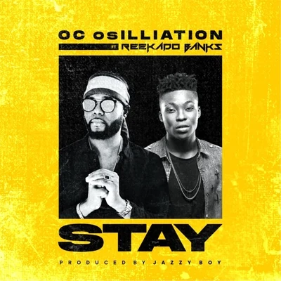 Stay (feat. Reekado Banks) 專輯 Reekado Banks/Harmonize/Ronny Jordan/Fay Simpson/Eo