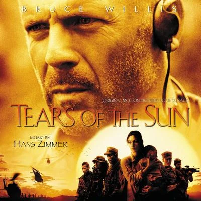 Hans Zimmer Tears Of The Sun (Original Motion Picture Soundtrack)