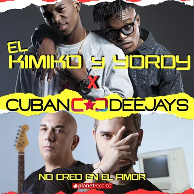 No Creo En El Amor 專輯 El Kimiko/DJ Unic/Yordy